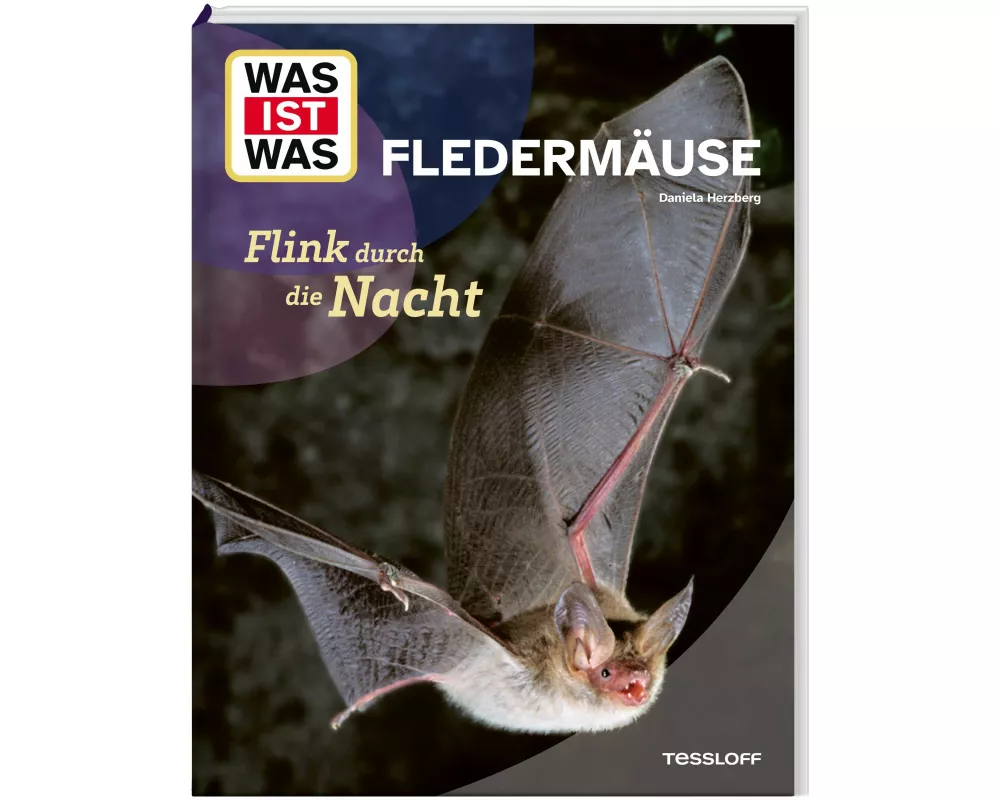 WAS IST WAS Fledermäuse. Flink durch die Nacht