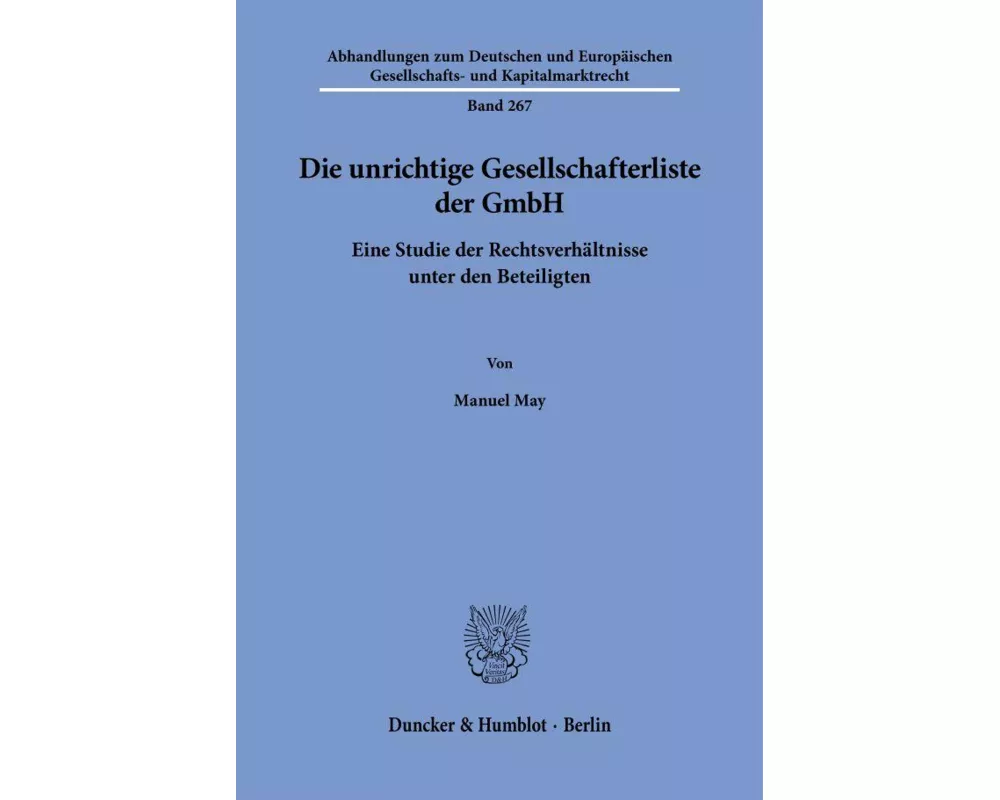 Die unrichtige Gesellschafterliste der GmbH