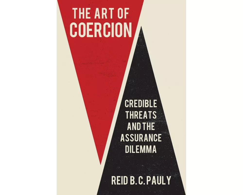 The Art of Coercion