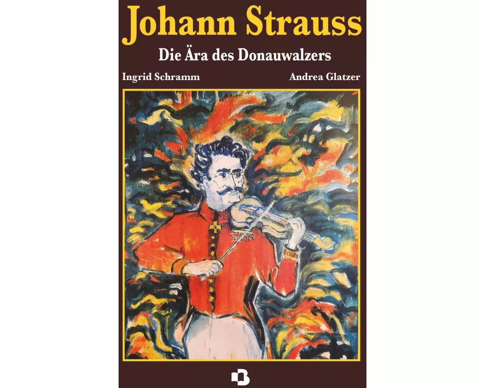 Johann Strauss - Die Ära des Donauwalzers