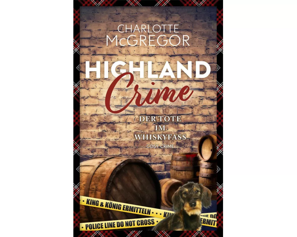 Highland Crime - Der Tote im Whiskyfass