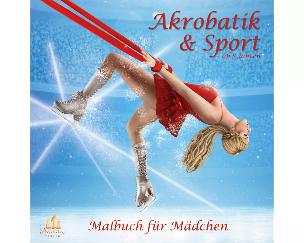 Akrobatik & Sport - Malbuch für Mädchen ab 8 Jahren mit 50 Ausmalbildern