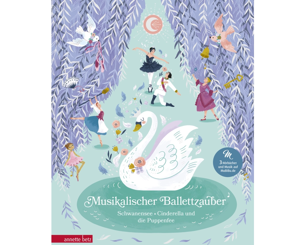 Musikalischer Ballettzauber (Musikbilderbuch mit Musik zum Streamen)