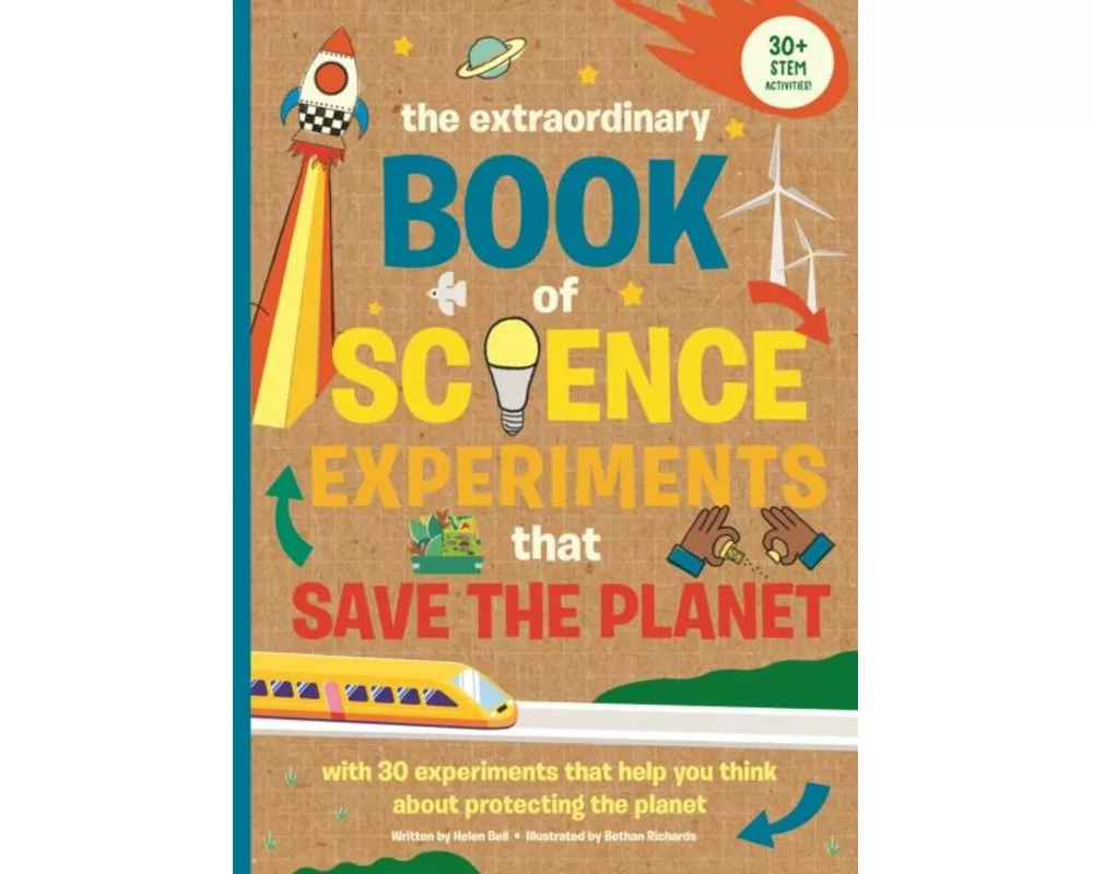 The Extraordinary Book of Science Experiments to Save the Planet