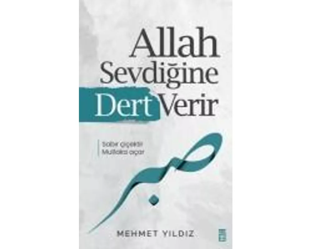Allah Sevdigine Dert Verir