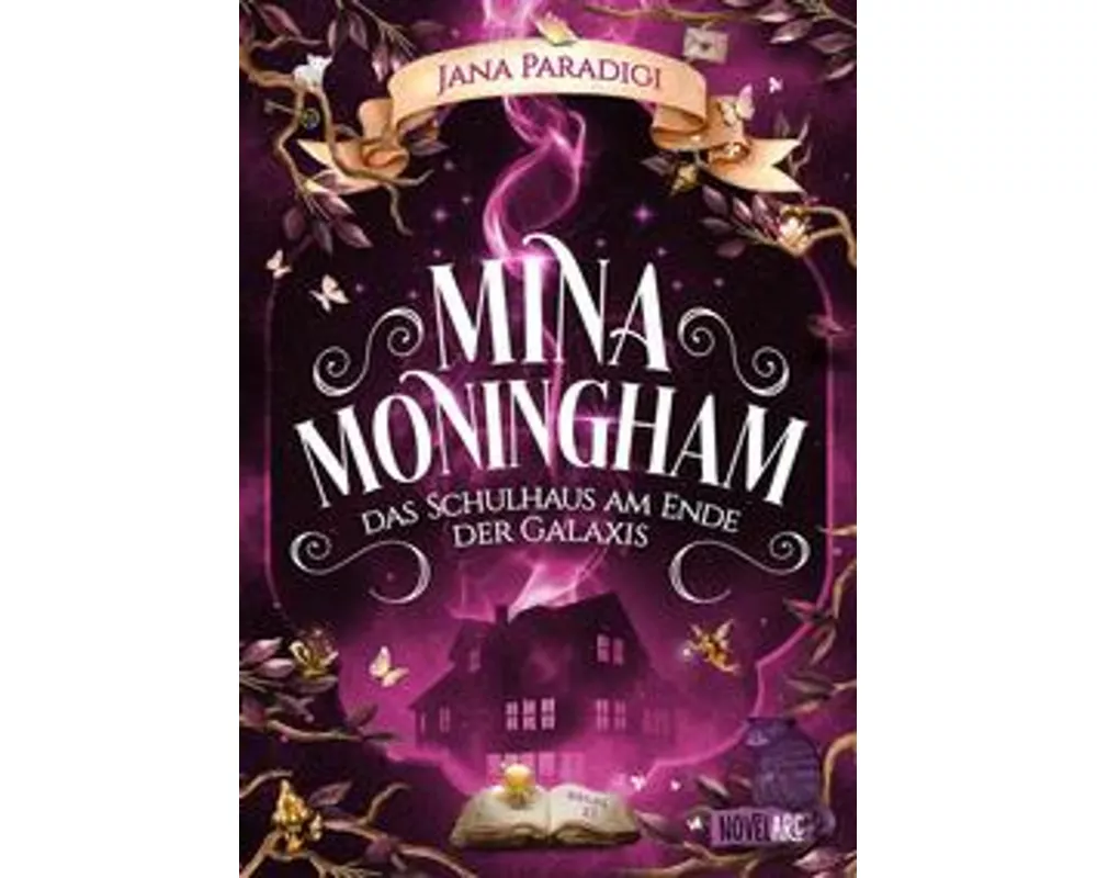 Mina Moningham - Das Schulhaus am Ende der Galaxis