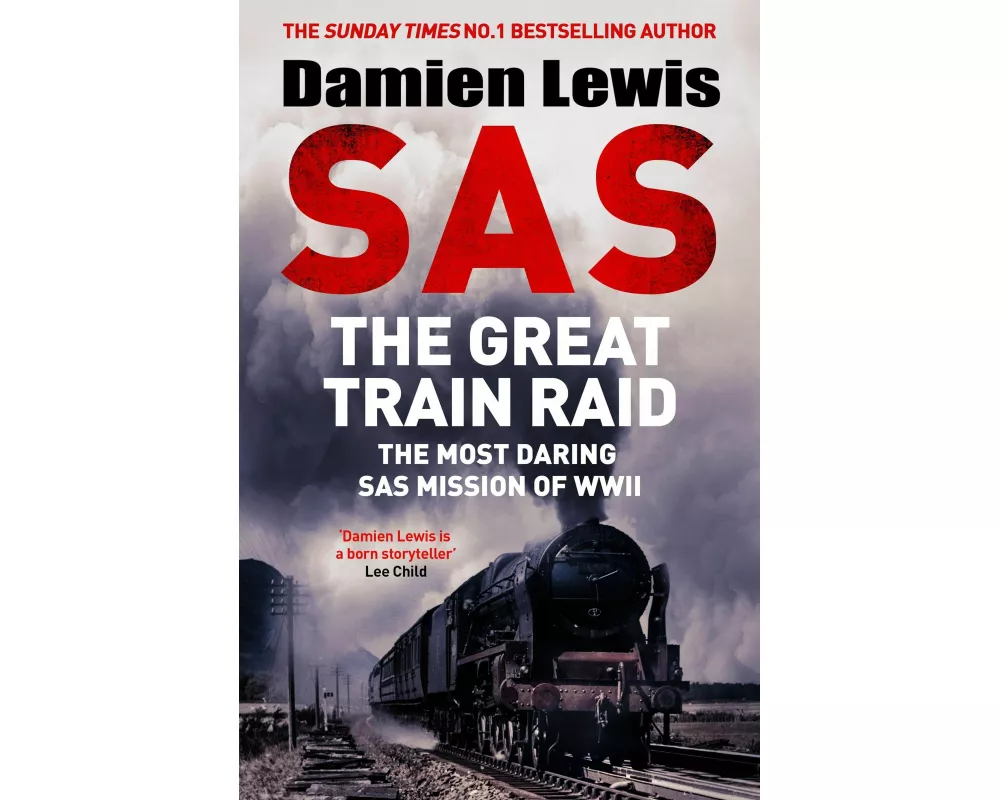 SAS The Great Train Raid