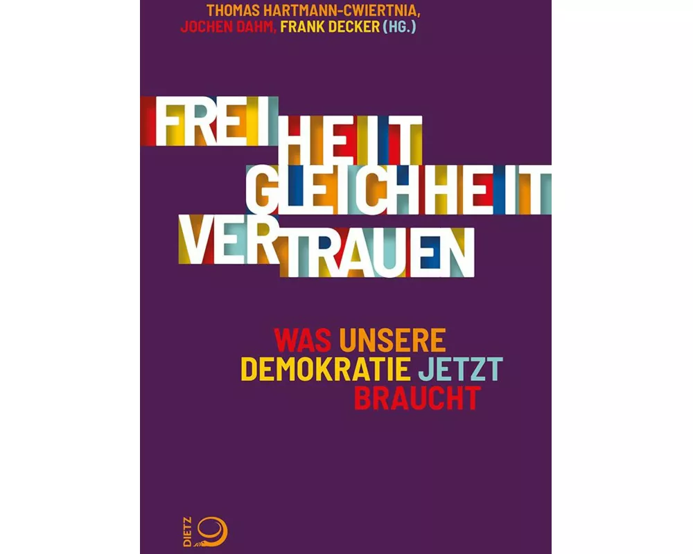 Freiheit. Gleichheit. Vertrauen