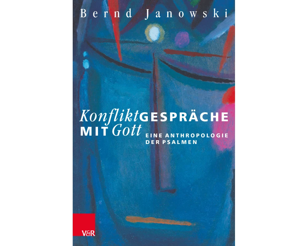 Konfliktgespräche mit Gott