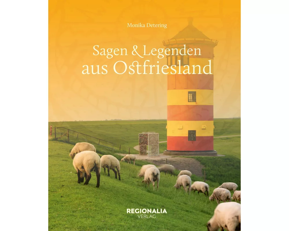 Sagen und Legenden aus Ostfriesland