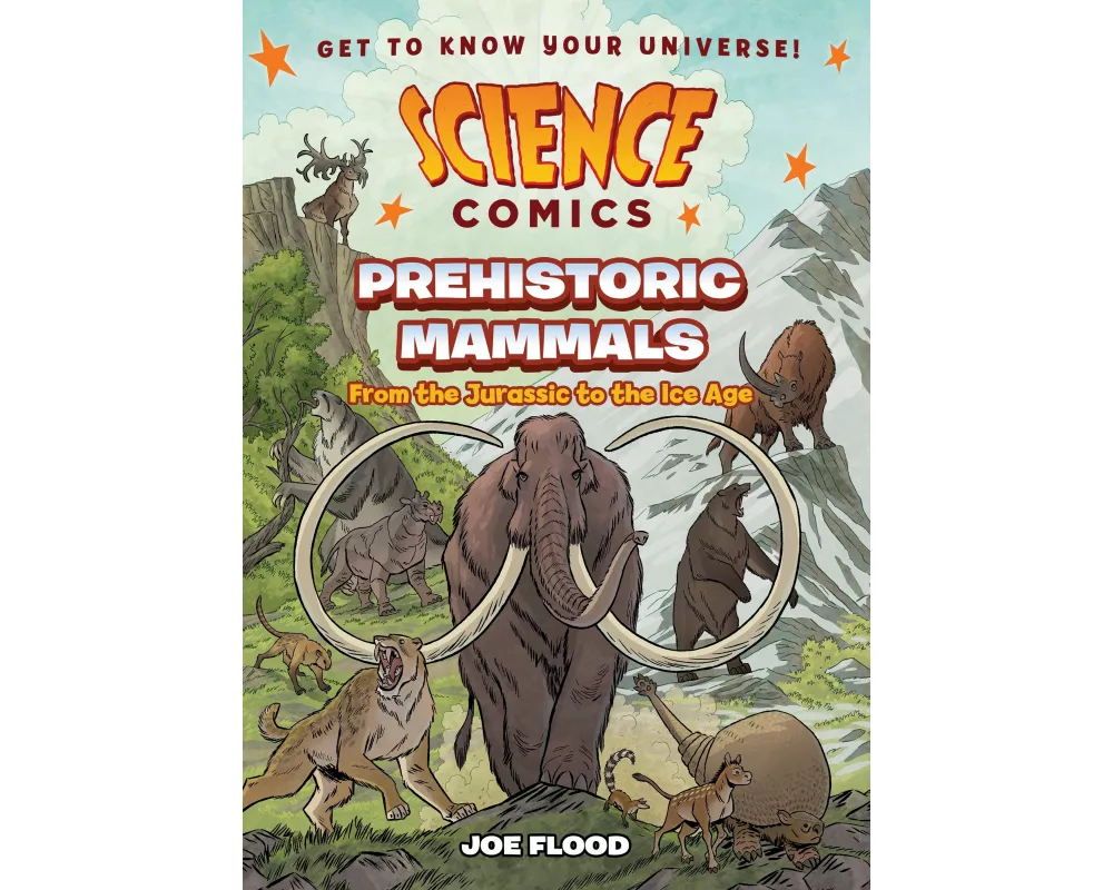 Science Comics: Prehistoric Mammals