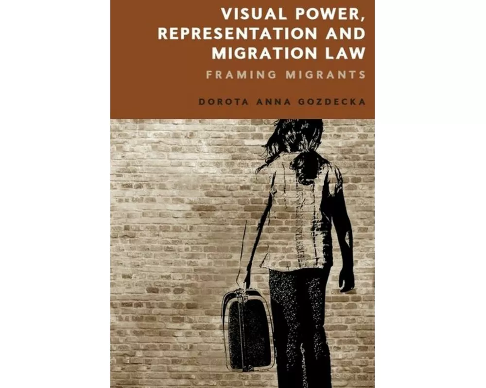 Visual Power, Representation and Migration Law