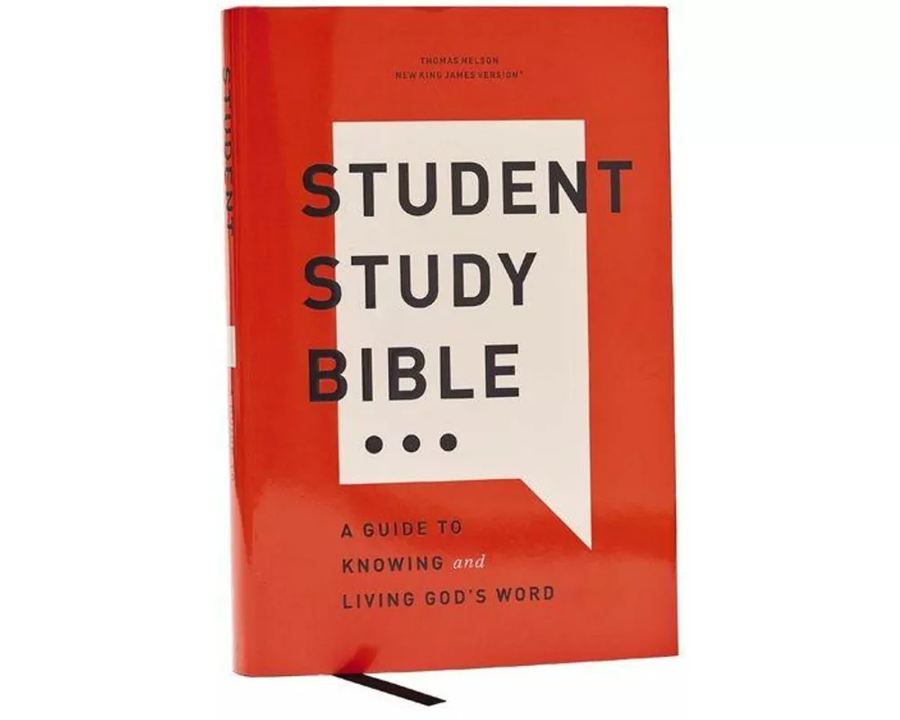 Student Study Bible: A Guide to Knowing and Living God’s Word (NKJV, Hardcover, Red Letter, Comfort Print)