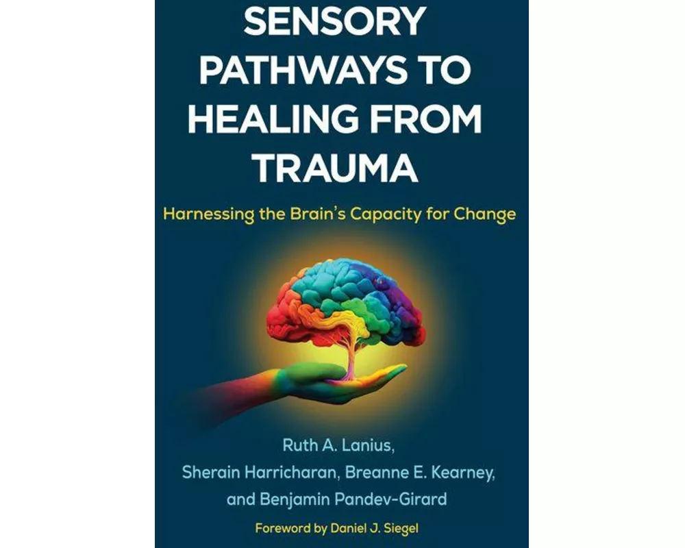 Sensory Pathways to Healing from Trauma