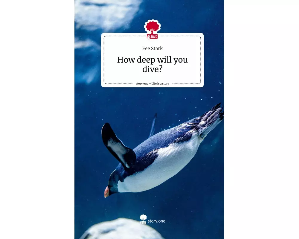 How deep will you dive?. Life is a Story - story.one