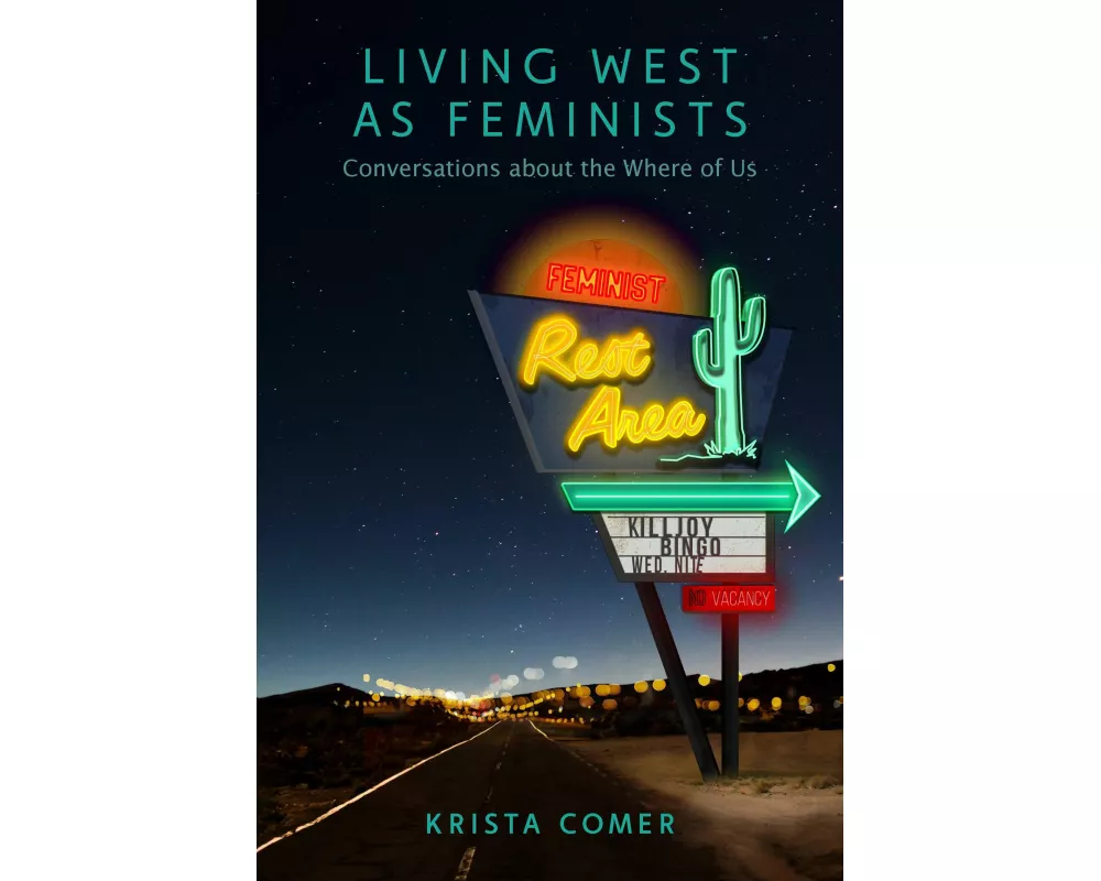 Living West as Feminists