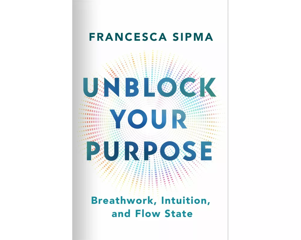 Unblock Your Purpose