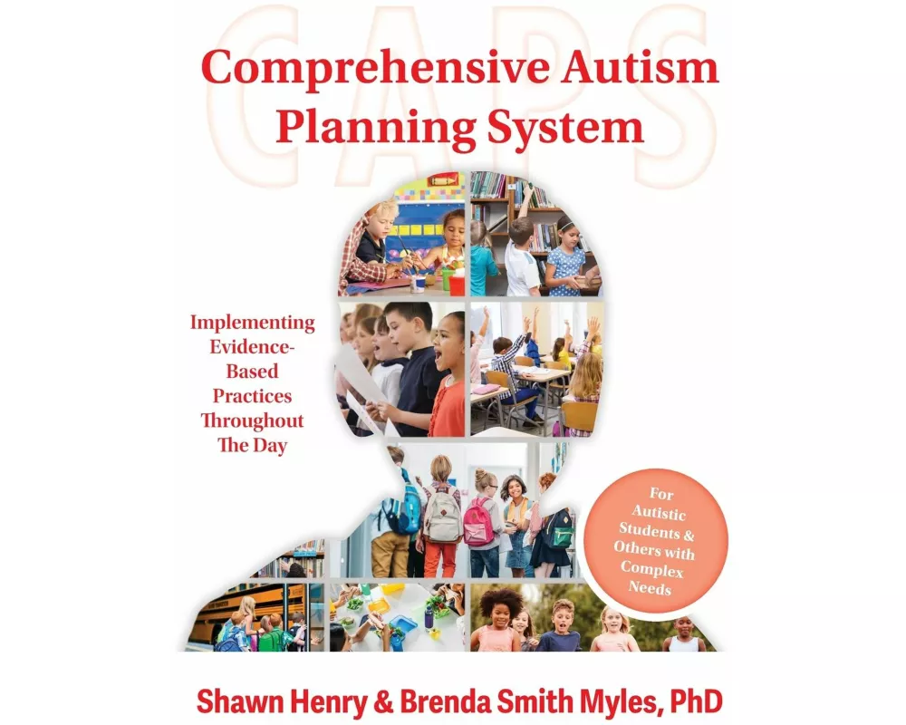 Comprehensive Autism Planning System (CAPS) for Individuals With Autism Spectrum Disorders and Related Disabilities