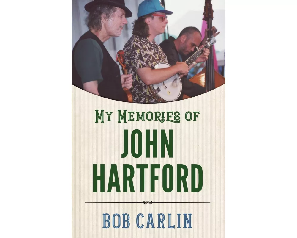 My Memories of John Hartford