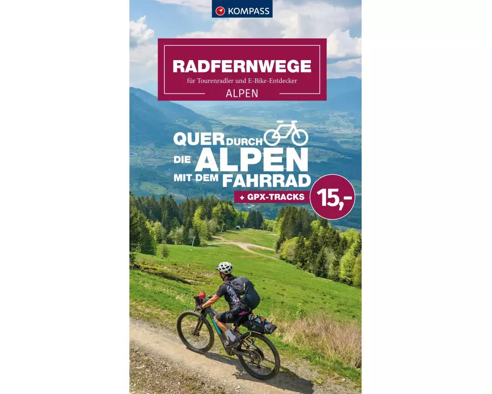 KOMPASS Radfernwege quer durch die Alpen