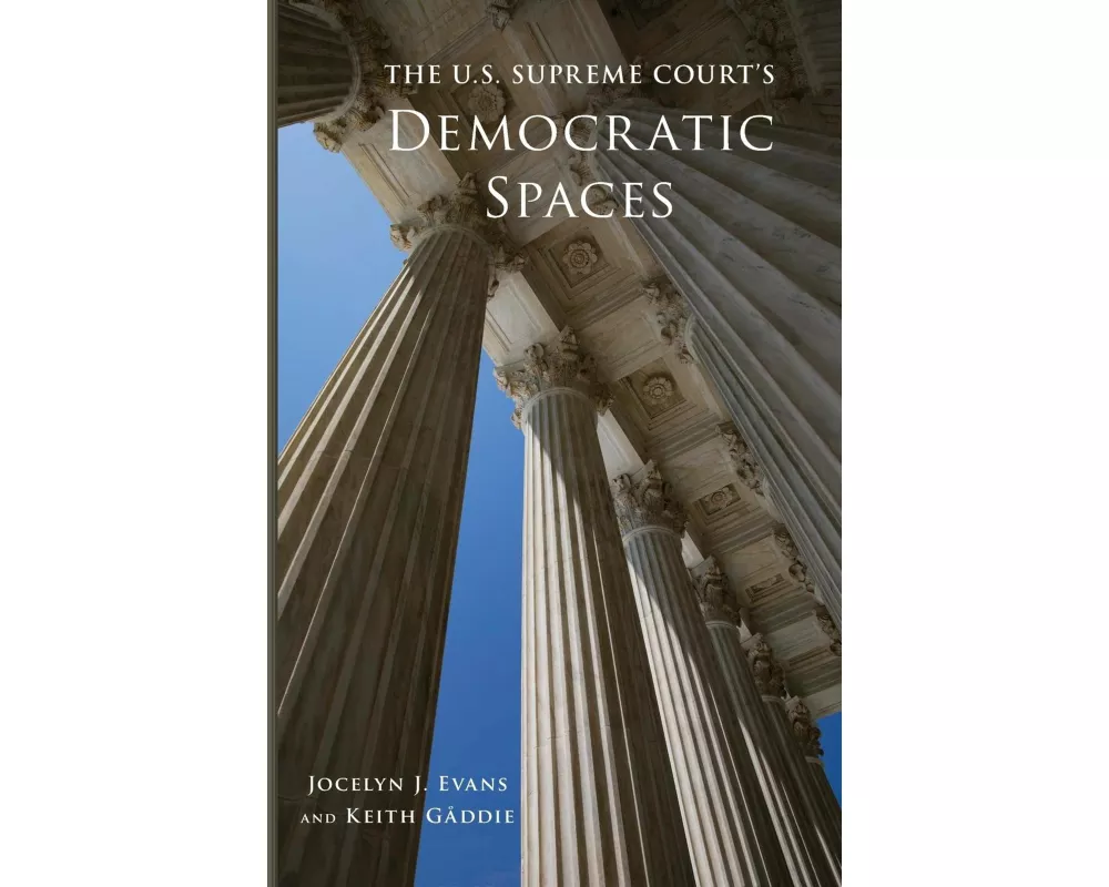The U.S. Supreme Court's Democratic Spaces Volume 5