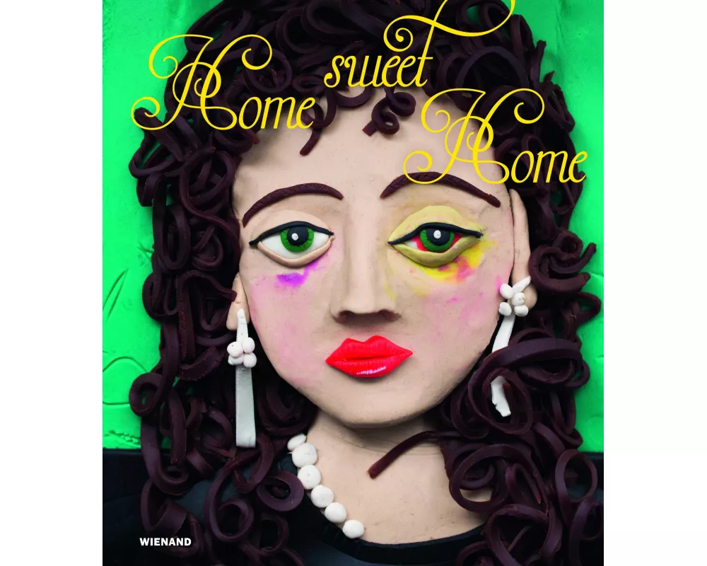 HOME SWEET HOME. Zuhause sein von 1900 bis heute