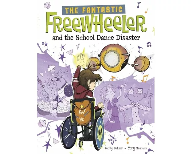 The Fantastic Freewheeler and the School Dance Disaster