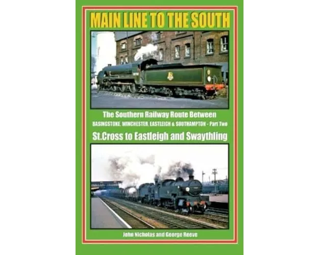 Main Line To The South Part 2