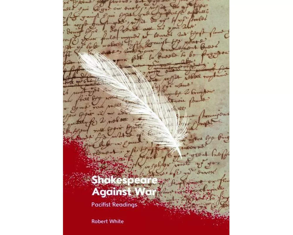Shakespeare Against War