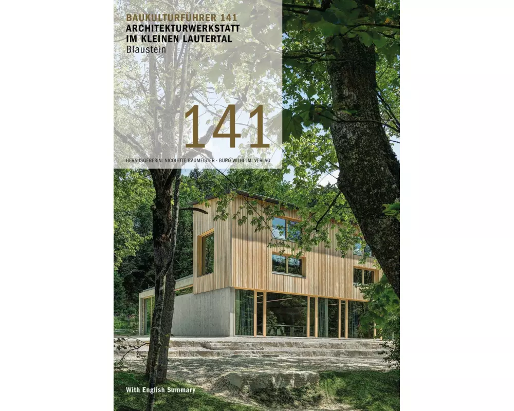 Baukulturführer 141 - Architekturwerkstatt im kleinen Lautertal, Blaustein