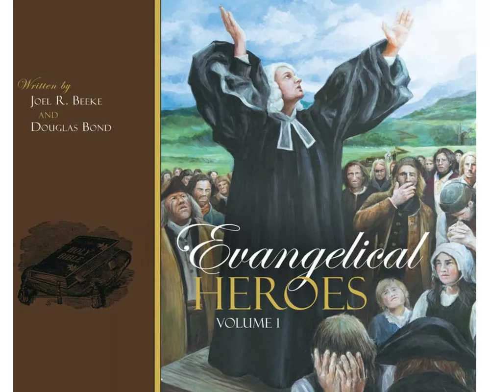 Evangelical Heroes, Volumes 1-2