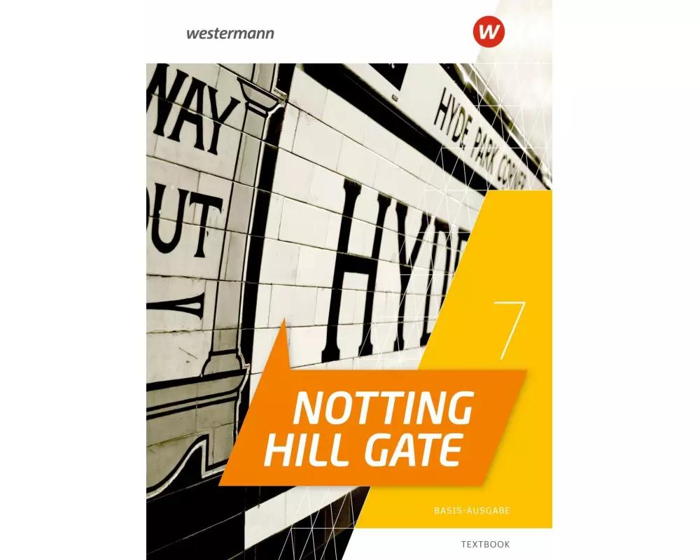 Notting Hill Gate 7. Textbook. Basis-Ausgabe