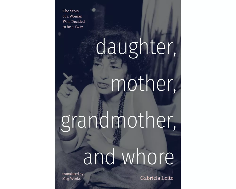 Daughter, Mother, Grandmother, and Whore