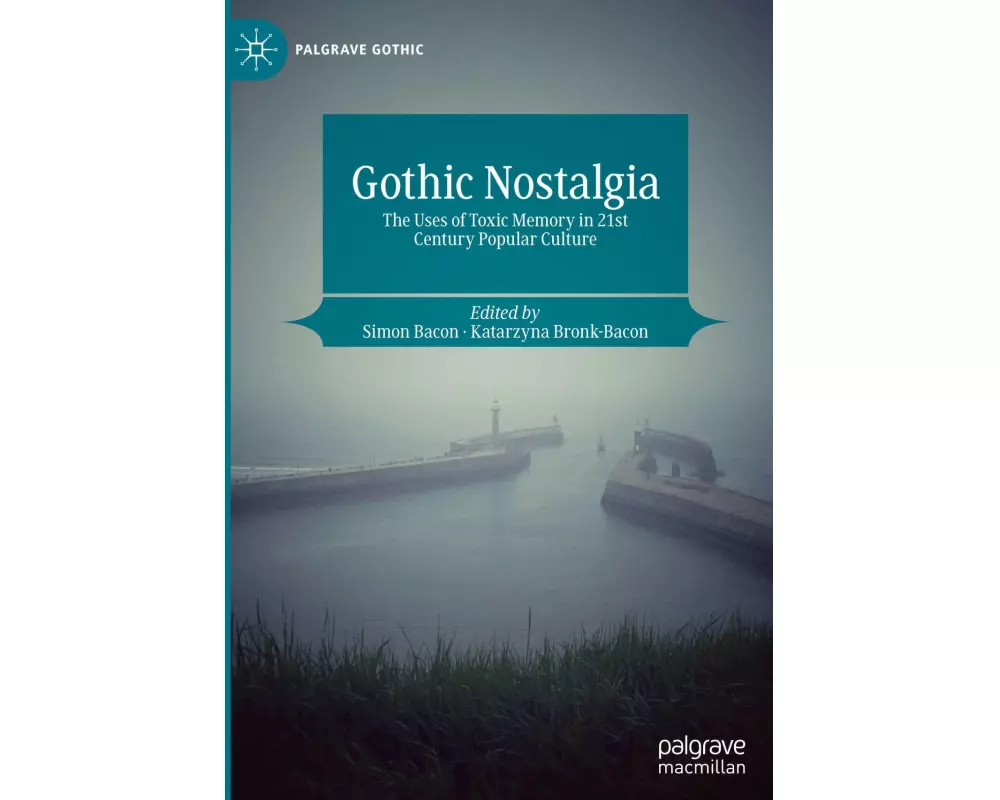 Gothic Nostalgia