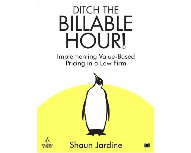 Ditch The Billable Hour!