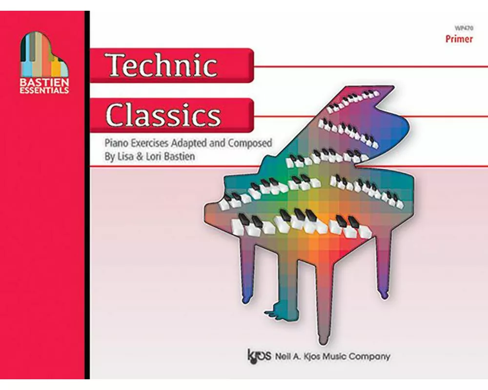Bastien Essentials: Technic Classics, Primer
