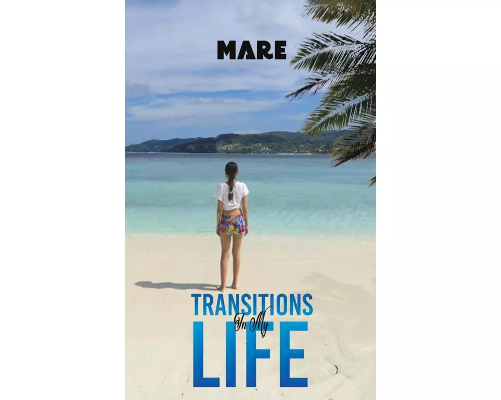 Transitions in My Life