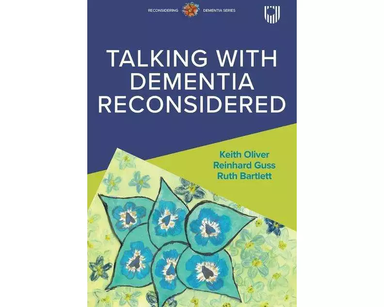 Talking with Dementia Reconsidered