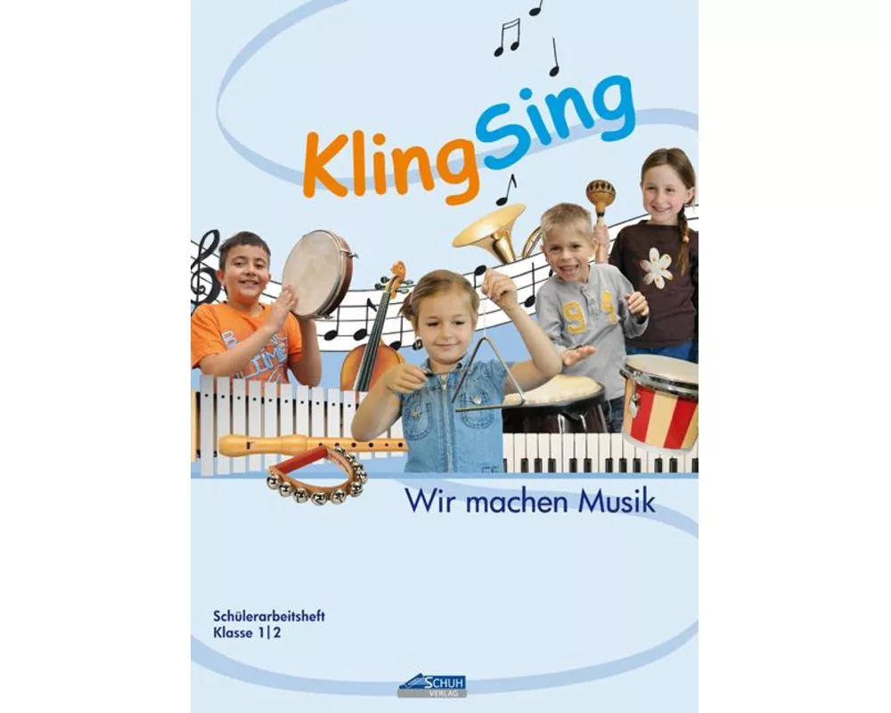 KlingSing - Schülerarbeitsheft