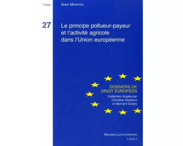 Le principe pollueur payeur et l'activité agricole dans l'Union européenne