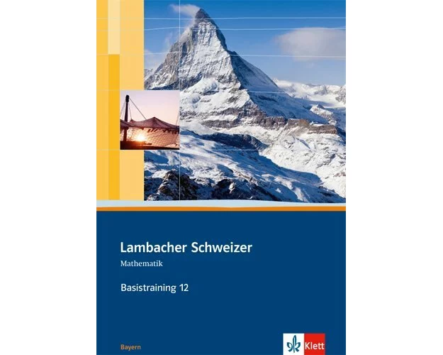 Lambacher Schweizer. 12. Schuljahr. Basistraining. Arbeitsheft plus Lösungen. Bayern