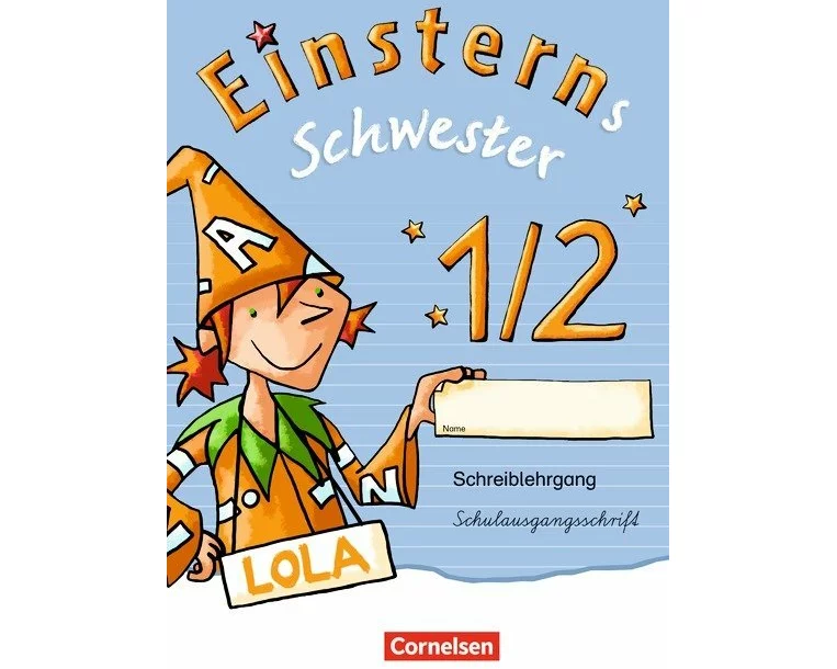 Einsterns Schwester - Zu Ausgabe 2015 und Ausgabe Bayern - 1. Schuljahr