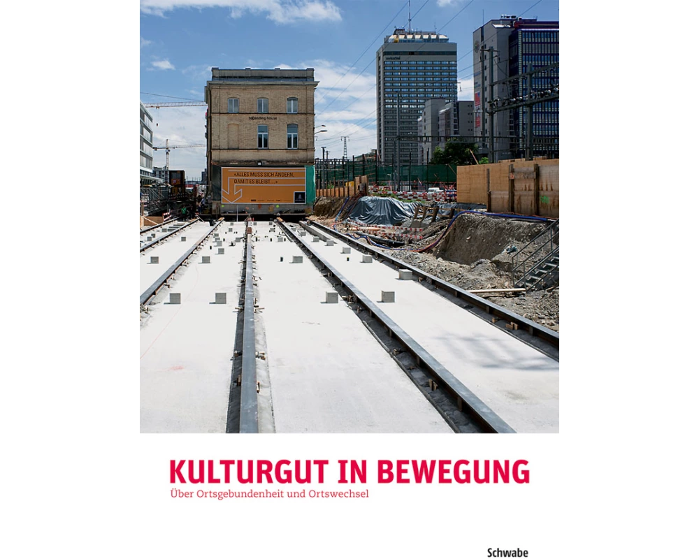 Kulturgut in Bewegung / Patrimoine culturel en mouvement