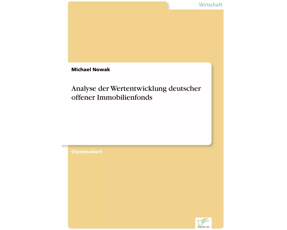 Analyse der Wertentwicklung deutscher offener Immobilienfonds