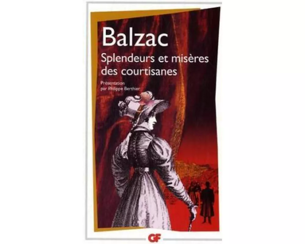 Splendeurs et misres des courtisanes