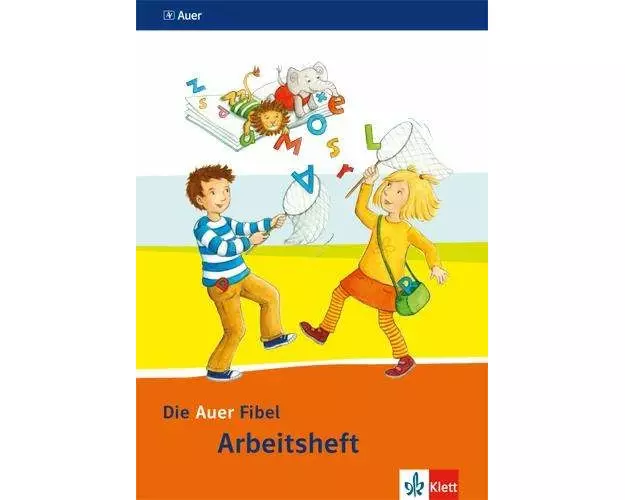 Die Auer Fibel. Arbeitsheft 1. Schuljahr. Ausgabe für Bayern - Neubearbeitung 2014