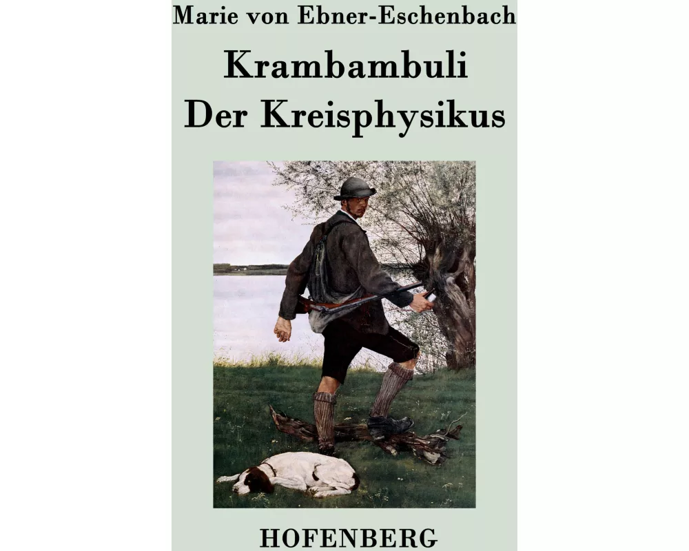 Krambambuli / Der Kreisphysikus