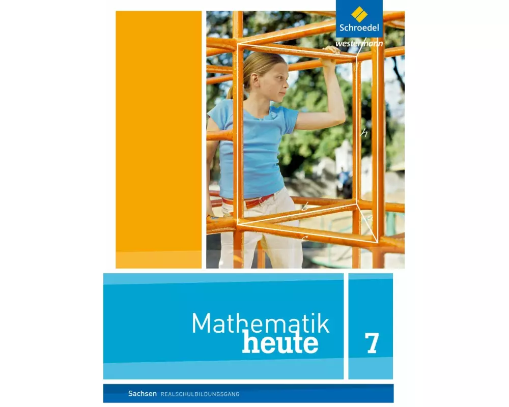 Mathematik heute - Ausgabe 2012 für Sachsen