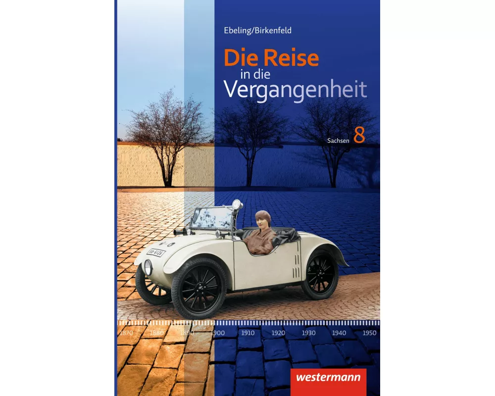 Die Reise in die Vergangenheit - Ausgabe 2012 fr Sachsen