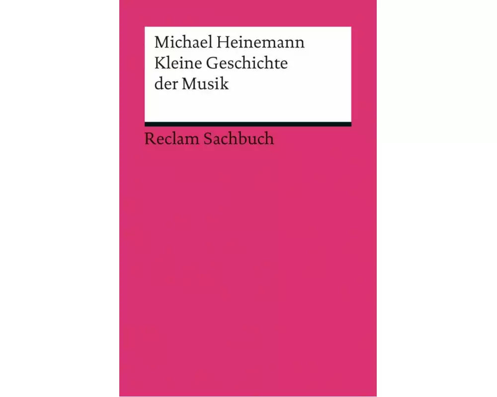 Kleine Geschichte der Musik